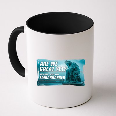Are We Great Yet Because I Just Feel Embarrassed Sad Statue Of Liberty Mug