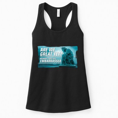 Are We Great Yet Because I Just Feel Embarrassed Sad Statue Of Liberty Womens Tank Top