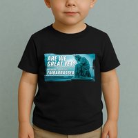 Are We Great Yet Because I Just Feel Embarrassed Sad Statue Of Liberty Toddler T-Shirt