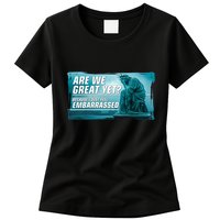 Are We Great Yet Because I Just Feel Embarrassed Sad Statue Of Liberty Womens T-Shirt
