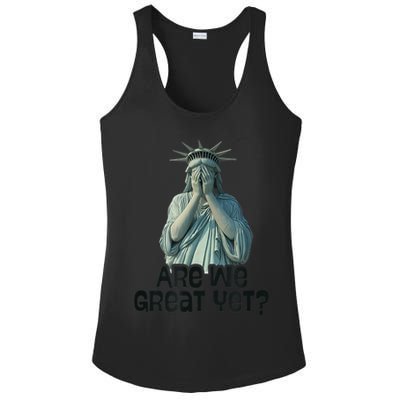 Are We Great Yet Anti Trump Politics Humor Statue Of Liberty Ladies PosiCharge Competitor Racerback Tank