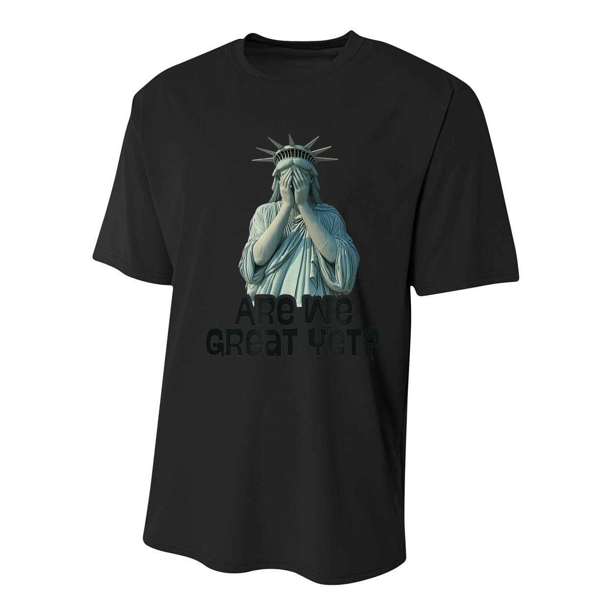 Are We Great Yet Anti Trump Politics Humor Statue Of Liberty Youth Performance Sprint T-Shirt