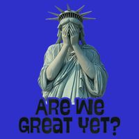 Are We Great Yet Anti Trump Politics Humor Statue Of Liberty 16 in Basic Backpack
