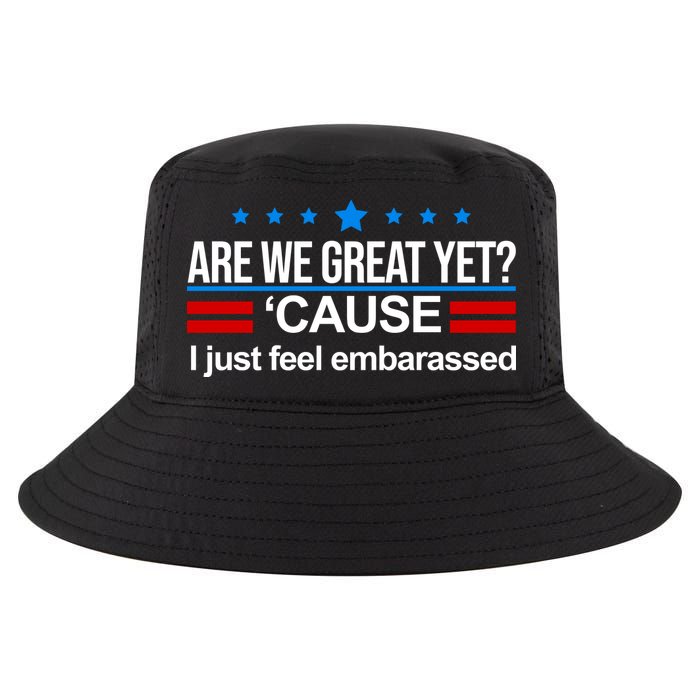 Are We Great Yet I Just Feel Embarrassed Cool Comfort Performance Bucket Hat