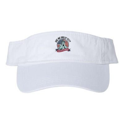 Are We Great Yet Cause I Just Feel Embarrassed Us Famous Statue Valucap Bio-Washed Visor