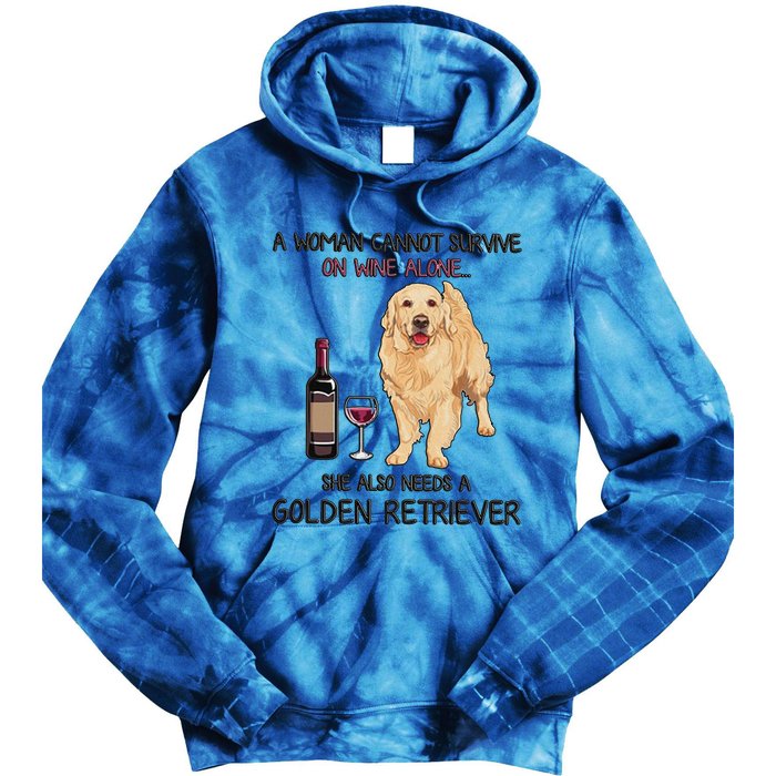 A Woman Gift Cannot Survive On Wine Alone Golden Retriever Gift Tie Dye Hoodie