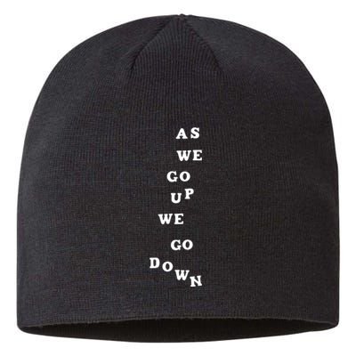 As We Go Up We Go Down Sustainable Beanie