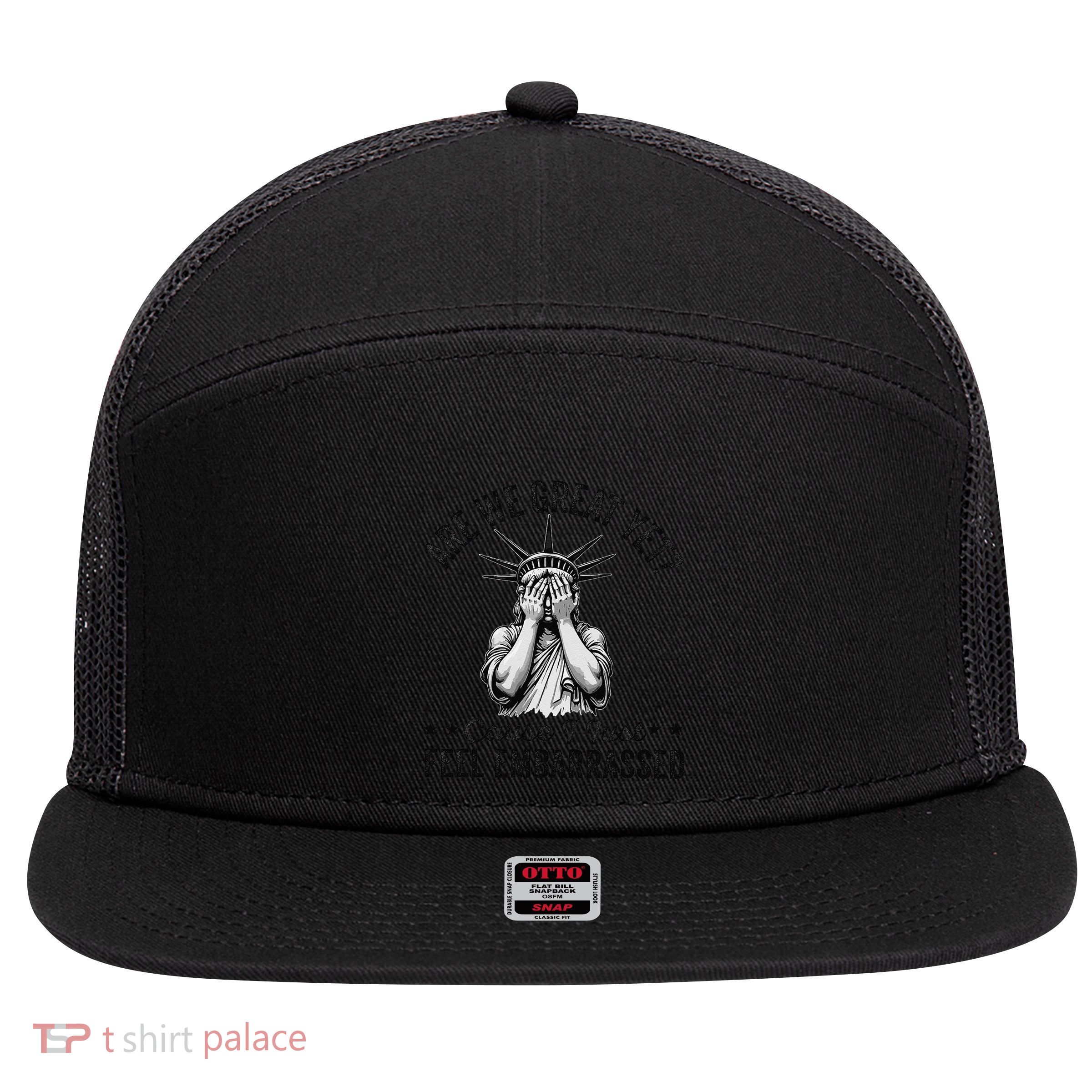 Are We Great Yet Cause I Just Feel Embarrassed Fun Democrat 7 Panel Mesh Trucker Snapback Hat