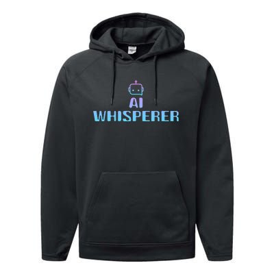 Ai Whisperer Geeky Tech Ai Artificial Intelligence Performance Fleece Hoodie