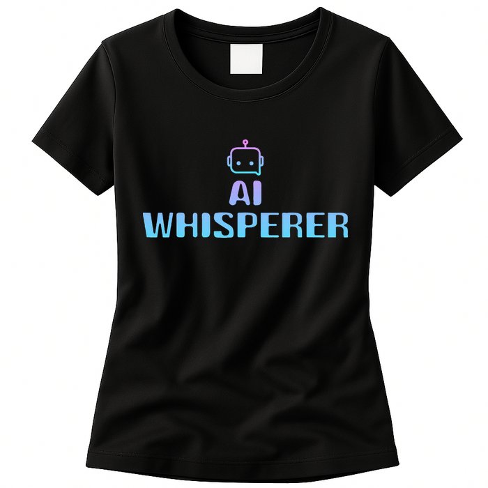 Ai Whisperer Geeky Tech Ai Artificial Intelligence Women's T-Shirt