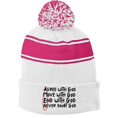 Agree With God Move With God End With God Never Doubt God Stripe Pom Pom Beanie