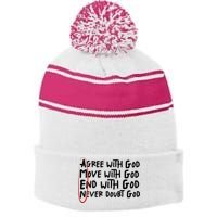 Agree With God Move With God End With God Never Doubt God Stripe Pom Pom Beanie