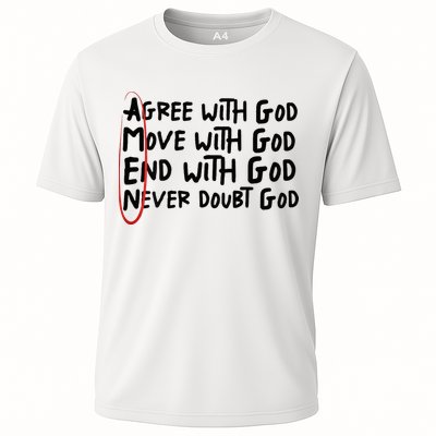 Agree With God Move With God End With God Never Doubt God Performance Shirt