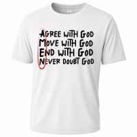Agree With God Move With God End With God Never Doubt God Performance Shirt