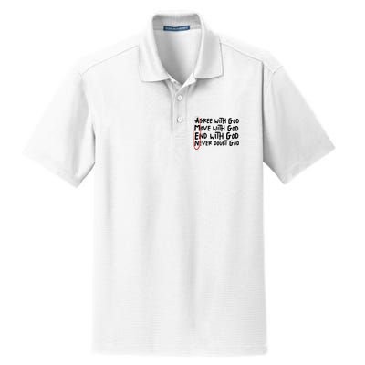 Agree With God Move With God End With God Never Doubt God Dry Zone Grid Polo