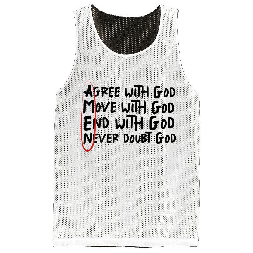 Agree With God Move With God End With God Never Doubt God Mesh Reversible Basketball Jersey Tank