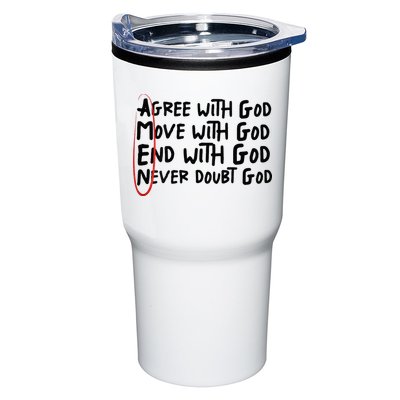 Agree With God Move With God End With God Never Doubt God Tumbler