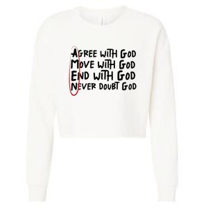 Agree With God Move With God End With God Never Doubt God Cropped Pullover Crew