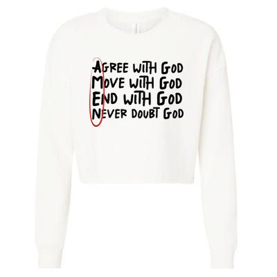 Agree With God Move With God End With God Never Doubt God Cropped Pullover Crew