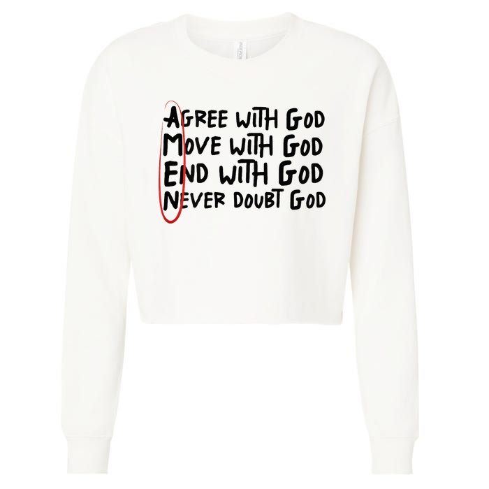 Agree With God Move With God End With God Never Doubt God Cropped Pullover Crew