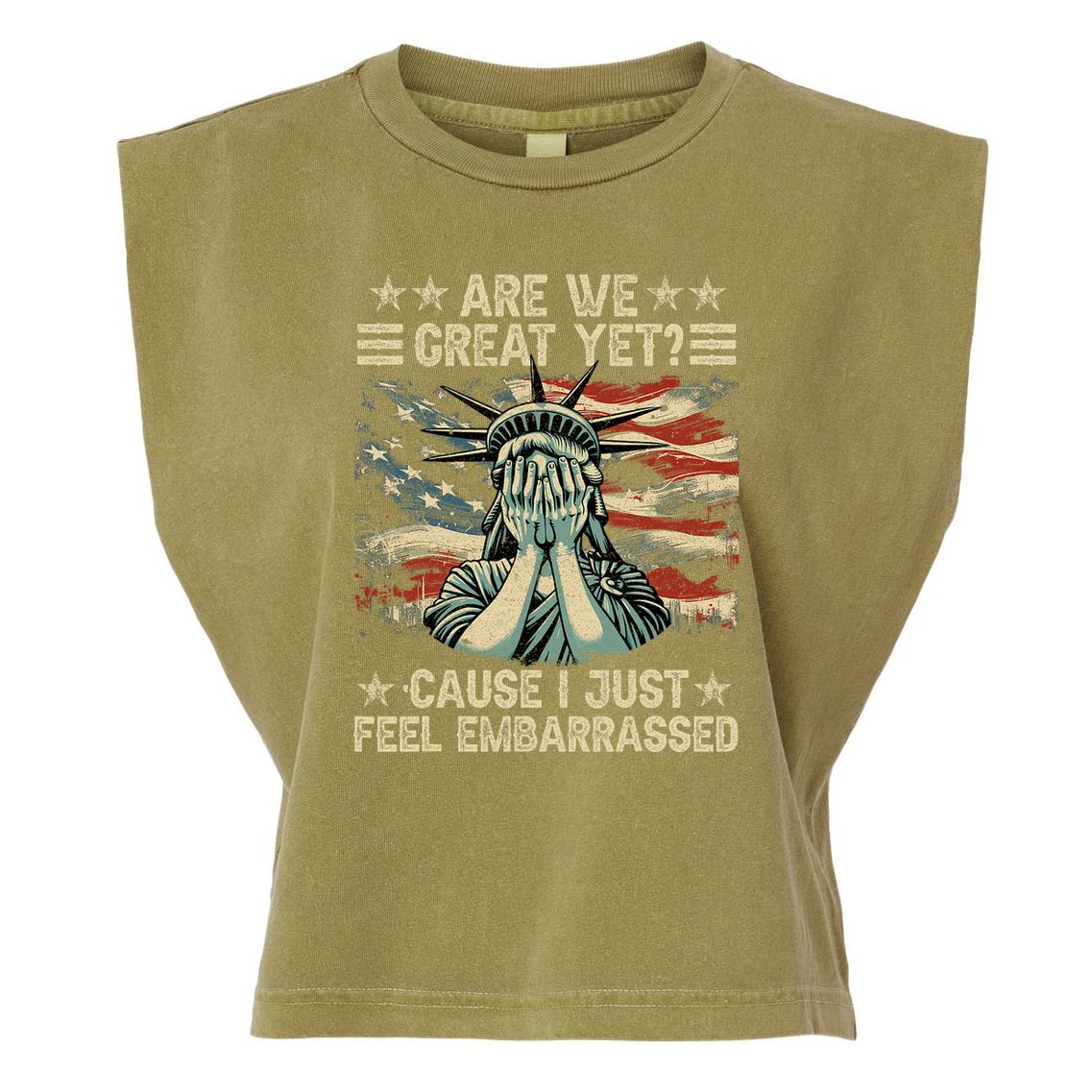 Are We Great Yet Cause I Just Feel Embarrassed Anti Trump Garment-Dyed Women's Muscle Tee