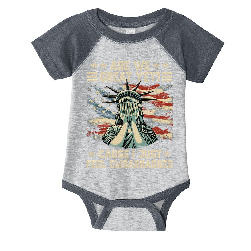 Are We Great Yet Cause I Just Feel Embarrassed Anti Trump Infant Baby Jersey Bodysuit
