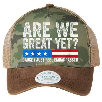 Are We Great Yet Cause I Just Feel Embarrassed Legacy Tie Dye Trucker Hat