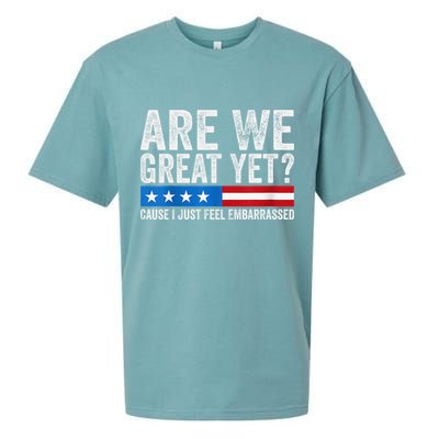Are We Great Yet Cause I Just Feel Embarrassed Sueded Cloud Jersey T-Shirt