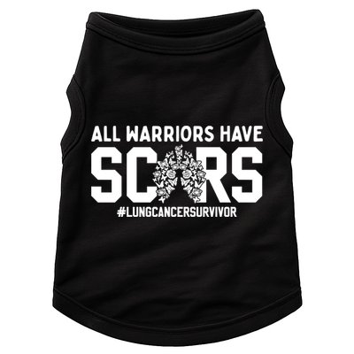 All Warriors Have Scars Lung Cancer Survivor Gift Doggie Tank