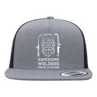 Awesome Welders Have Beards Funny Proud Welde Flat Bill Trucker Hat