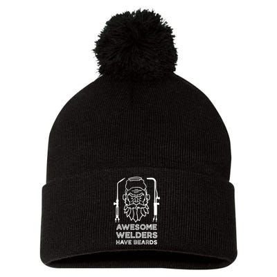 Awesome Welders Have Beards Funny Proud Welde Pom Pom 12in Knit Beanie