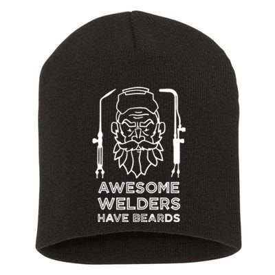 Awesome Welders Have Beards Funny Proud Welde Short Acrylic Beanie