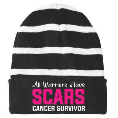 All Warriors Have Scars Pink Ribbon Breast Cancer Survivor Striped Beanie with Solid Band