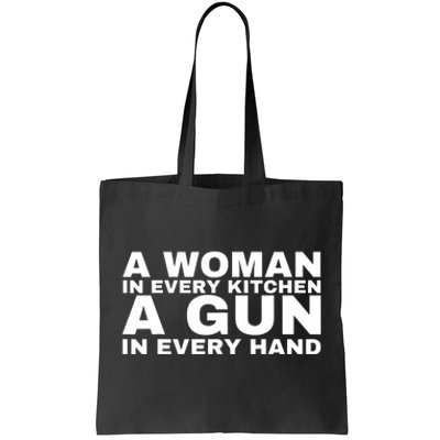 A Woman In Every Kitchen A Gun In Every Hand Tote Bag