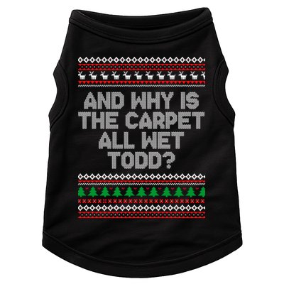 And Why Is The Carpet All Wet Todd? Ugly Christmas Doggie Tank