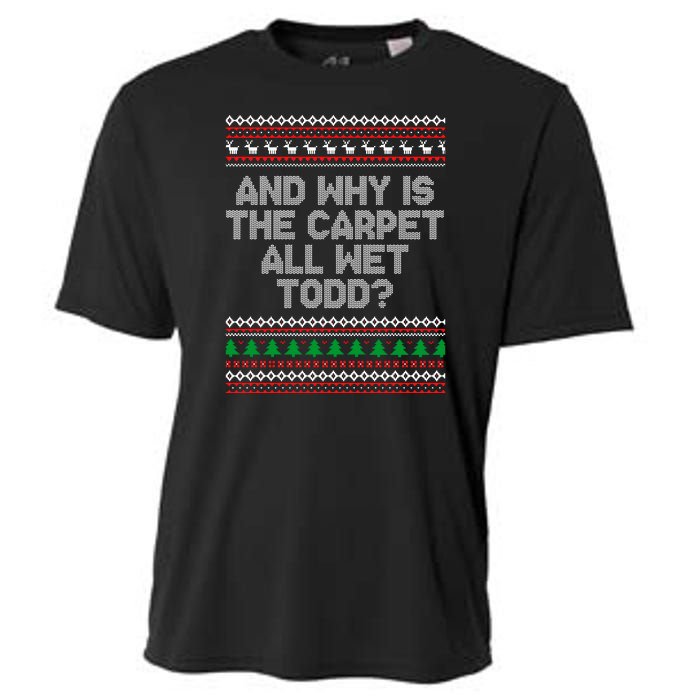 And Why Is The Carpet All Wet Todd? Ugly Christmas Cooling Performance Crew T-Shirt