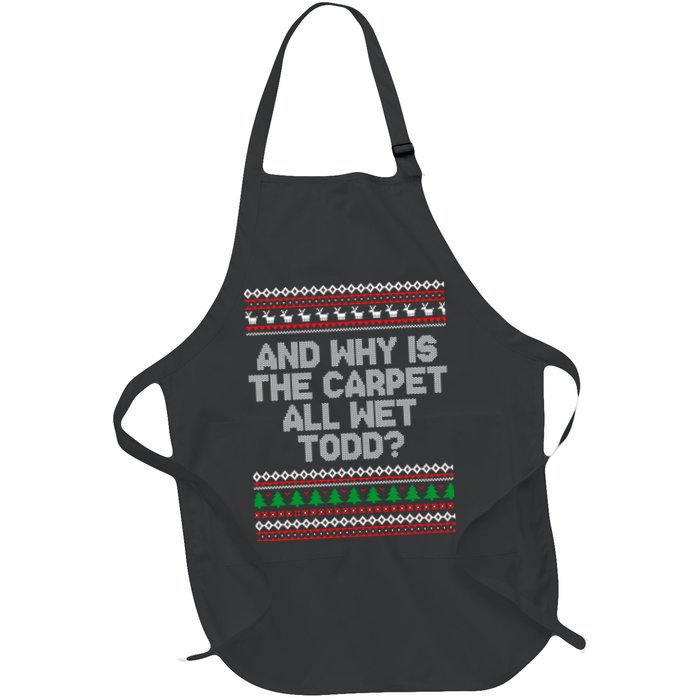 And Why Is The Carpet All Wet Todd? Ugly Christmas Apron