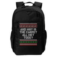 And Why Is The Carpet All Wet Todd? Ugly Christmas Backpack