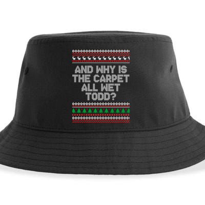 And Why Is The Carpet All Wet Todd? Ugly Christmas Sustainable Bucket Hat