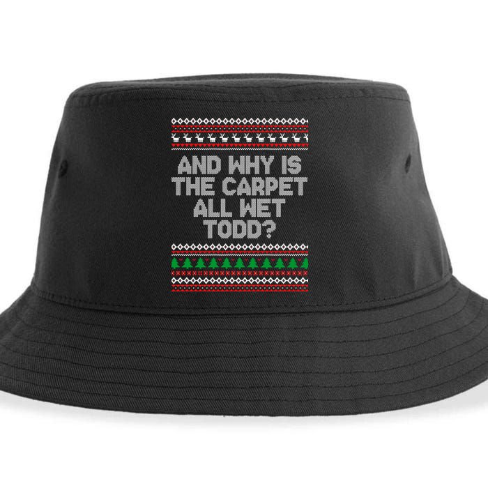 And Why Is The Carpet All Wet Todd? Ugly Christmas Sustainable Bucket Hat