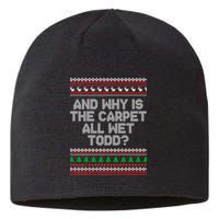 And Why Is The Carpet All Wet Todd? Ugly Christmas Sustainable Beanie
