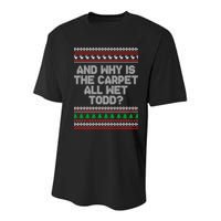 And Why Is The Carpet All Wet Todd? Ugly Christmas Youth Performance Sprint T-Shirt