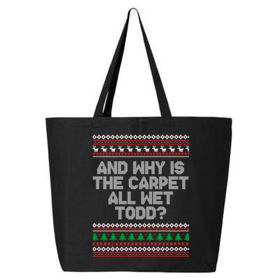 And Why Is The Carpet All Wet Todd? Ugly Christmas 25L Jumbo Tote