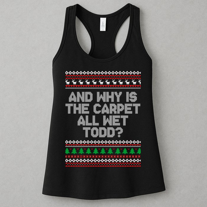 And Why Is The Carpet All Wet Todd? Ugly Christmas Womens Tank Top