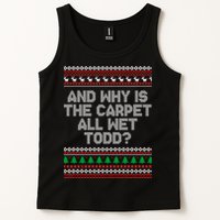 And Why Is The Carpet All Wet Todd? Ugly Christmas Tank Top