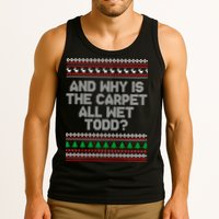 And Why Is The Carpet All Wet Todd? Ugly Christmas Tank Top