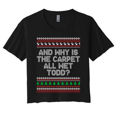And Why Is The Carpet All Wet Todd? Ugly Christmas Crop Top