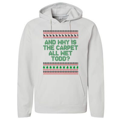 And Why Is The Carpet All Wet Todd? Ugly Christmas Performance Fleece Hoodie