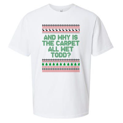 And Why Is The Carpet All Wet Todd? Ugly Christmas Sueded Cloud Jersey T-Shirt