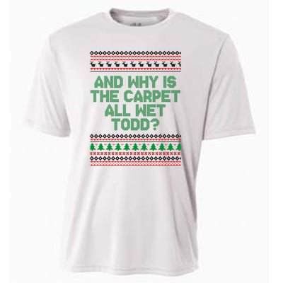 And Why Is The Carpet All Wet Todd? Ugly Christmas Cooling Performance Crew T-Shirt